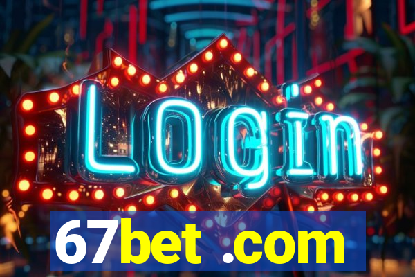 67bet .com